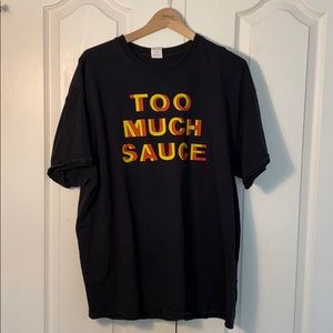 Stickys too much sauce tee